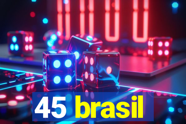 45 brasil